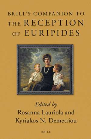 Brill's Companion to the Reception of Euripides de Rosanna Lauriola