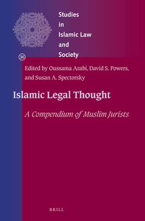 Islamic Legal Thought: A Compendium of Muslim Jurists de David Powers