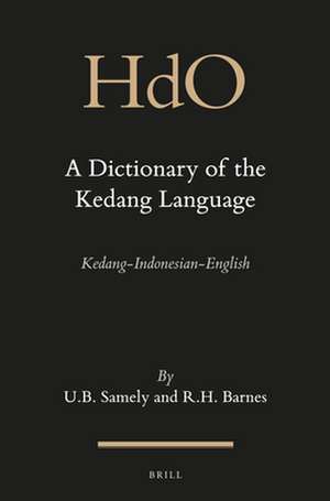 A Dictionary of the Kedang Language: Kedang-Indonesian-English de Ursula Samely