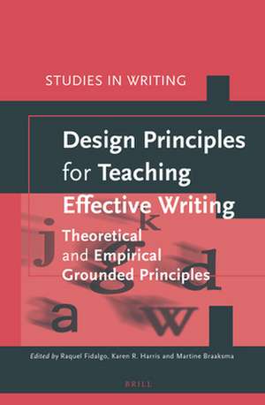 Design Principles for Teaching Effective Writing de Raquel Fidalgo Redondo