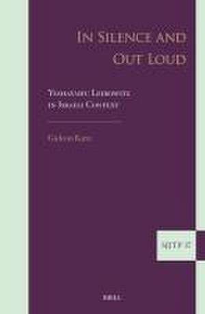 In Silence and Out Loud: Yeshayahu Leibowitz in Israeli Context de Gideon Katz