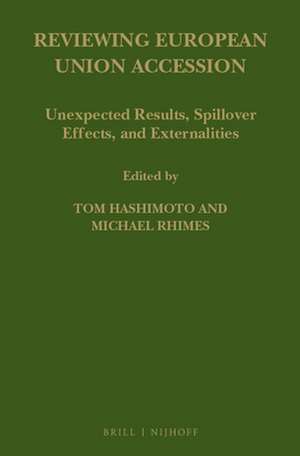 Reviewing European Union Accession: Unexpected Results, Spillover Effects, and Externalities de Tom Hashimoto