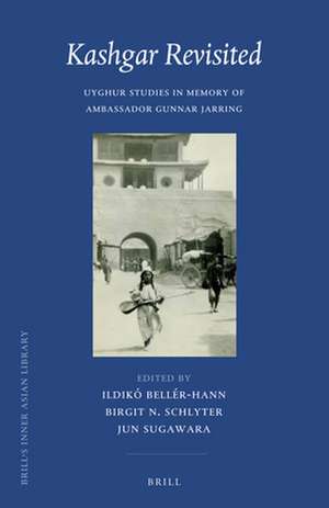 Kashgar Revisited: Uyghur Studies in Memory of Ambassador Gunnar Jarring de Ildikó Bellér-Hann