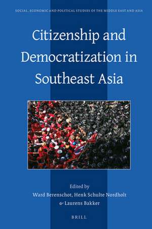 Citizenship and Democratization in Southeast Asia de Ward Berenschot