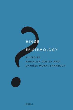 Hinge Epistemology de Annalisa Coliva