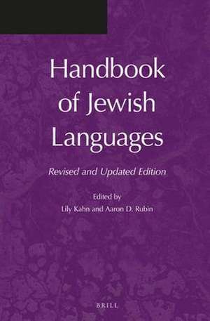 Handbook of Jewish Languages: Revised and Updated Edition de Lily Kahn