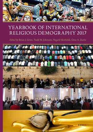 Yearbook of International Religious Demography 2017 de Brian Grim