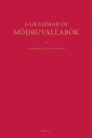 A Grammar of Möðruvallabók de Andrea de Leeuw van Weenen