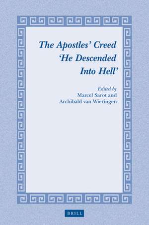 The Apostles’ Creed ‘He Descended Into Hell’ de Marcel Sarot