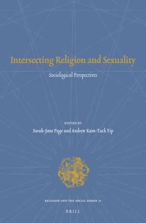 Intersecting Religion and Sexuality: Sociological Perspectives de Sarah-Jane Page