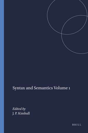 Syntax and Semantics Volume 1 de John. P. Kimball