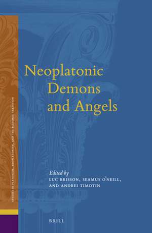 Neoplatonic Demons and Angels de Luc Brisson