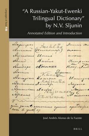 "A Russian-Yakut-Ewenki Trilingual Dictionary" by N.V. Sljunin: Annotated Edition and Introduction de José Andrés Alonso de la Fuente