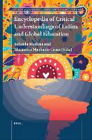 Encyclopedia of Critical Understandings of Latinx and Global Education de Yolanda Medina