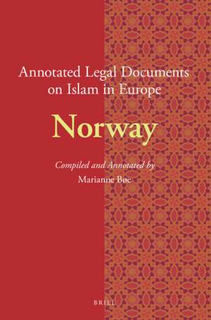 Annotated Legal Documents on Islam in Europe: Norway de Marianne Bøe