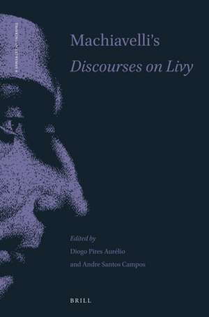 Machiavelli's <i>Discourses on Livy</i>: New Readings de Diogo Pires Aurélio