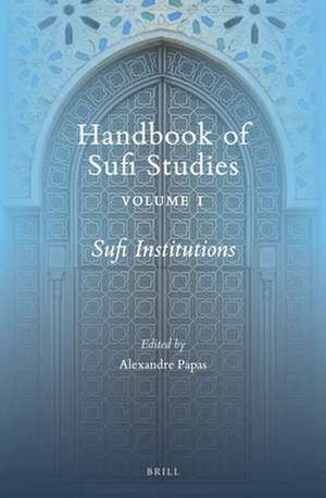 Sufi Institutions de Alexandre Papas