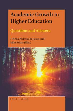 Academic Growth in Higher Education: Questions and Answers de Helena Pedrosa-de-Jesus