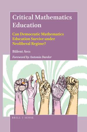 Critical Mathematics Education de Bülent Avci