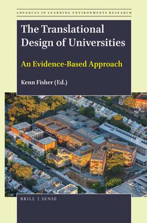 The Translational Design of Universities: An Evidence-Based Approach de Kenn Fisher