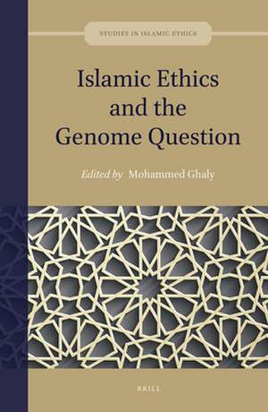 Islamic Ethics and the Genome Question de Mohammed Ghaly