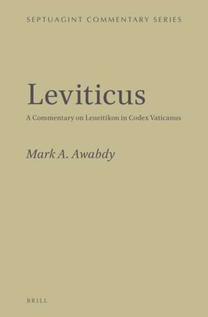 Leviticus: A Commentary on Leueitikon in Codex Vaticanus de Mark Awabdy