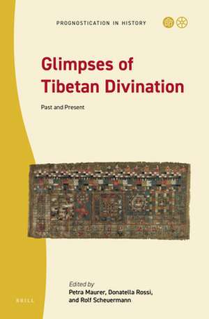 Glimpses of Tibetan Divination: Past and Present de Petra Maurer