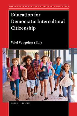 Education for Democratic Intercultural Citizenship de Wiel Veugelers