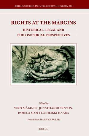 Rights at the Margins: Historical, Legal and Philosophical Perspectives de Virpi Mäkinen