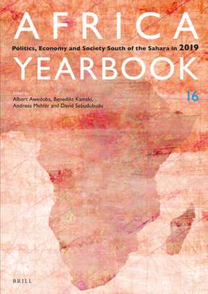 Africa Yearbook Volume 16: Politics, Economy and Society South of the Sahara in 2019 de Albert K. Awedoba