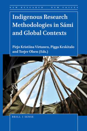 Indigenous Research Methodologies in Sámi and Global Contexts de Pirjo Kristiina Virtanen