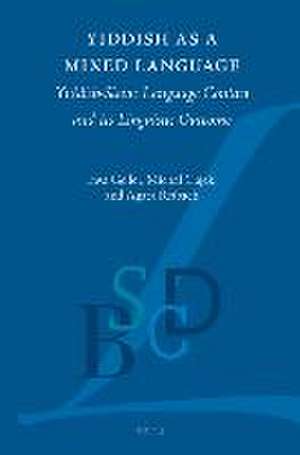 Yiddish as a Mixed Language: Yiddish-Slavic Language Contact and Its Linguistic Outcome de Ewa Geller