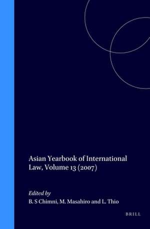 Asian Yearbook of International Law, Volume 13 (2007) de B S Chimni