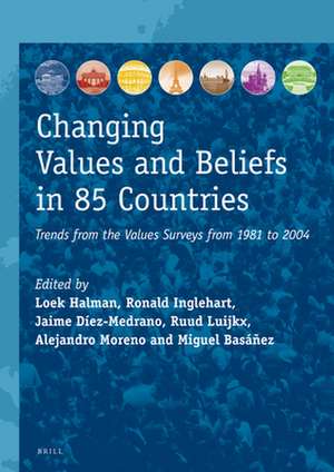 Changing Values and Beliefs in 85 Countries: Trends from the Values Surveys from 1981 to 2004 de Loek Halman