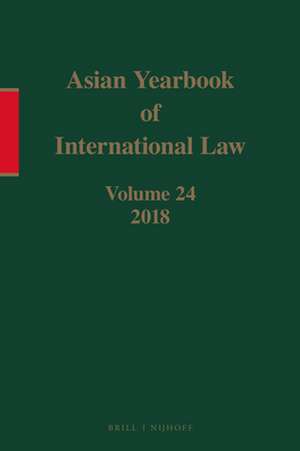 Asian Yearbook of International Law, Volume 24 (2018) de Seokwoo Lee