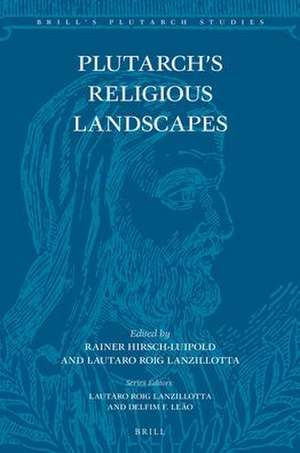 Plutarch’s Religious Landscapes de Rainer Hirsch-Luipold