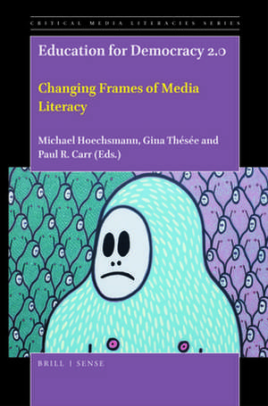 Education for Democracy 2.0: Changing Frames of Media Literacy de Michael Hoechsmann