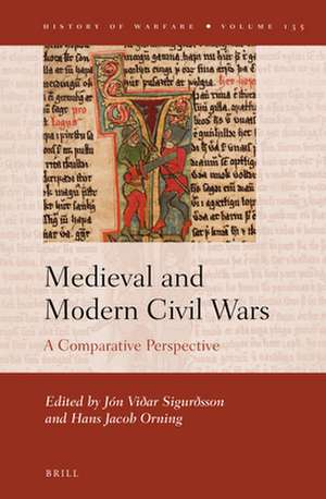 Medieval and Modern Civil Wars: A Comparative Perspective de Jón Viđar Sigurđsson