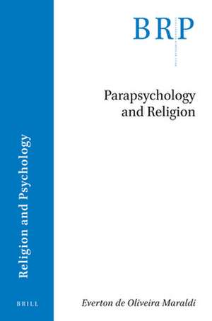 Parapsychology and Religion de Everton de Oliveira Maraldi