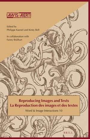 Reproducing Images and Texts / La reproduction des images et des textes de Kirsty Bell