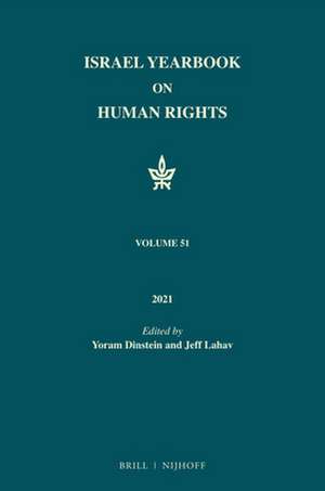 Israel Yearbook on Human Rights, Volume 51 (2021) de Yoram Dinstein