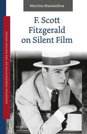 F. Scott Fitzgerald on Silent Film de Martina Mastandrea