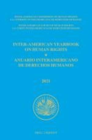 Inter-American Yearbook on Human Rights / Anuario Interamericano de Derechos Humanos, Volume 37 (2021) (VOLUME II) de Inter-American Commission on Human Rights