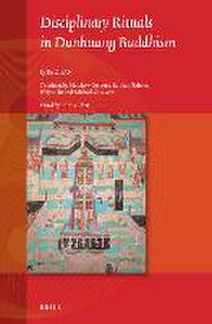 Disciplinary Rituals in Dunhuang Buddhism de Ru Zhan