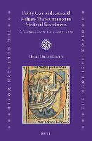 Polity Consolidation and Military Transformation in Medieval Scandinavia: A European Perspective, c.1035–1320 de Beñat Elortza Larrea