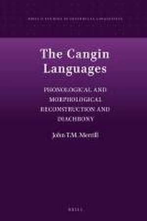 The Cangin Languages: Phonological and Morphological Reconstruction and Diachrony de John T. M. Merrill