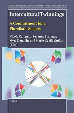 Intercultural Twinnings: A Commitment for a Pluralistic Society de Nicole Carignan