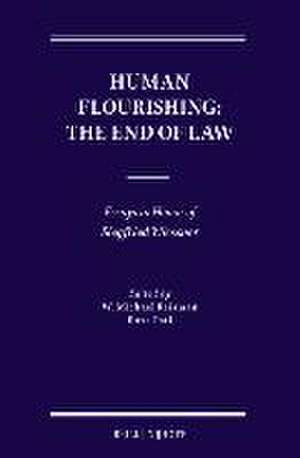 Human Flourishing: The End of Law: Essays in Honor of Siegfried Wiessner de W. Michael Reisman