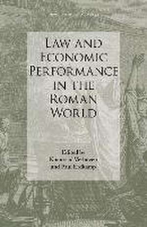 Law and Economic Performance in the Roman World de Koenraad Verboven