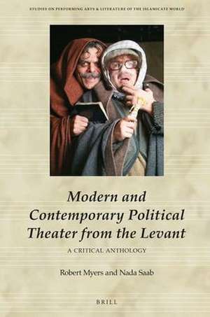 Modern and Contemporary Political Theater from the Levant: A Critical Anthology de Nada Saab